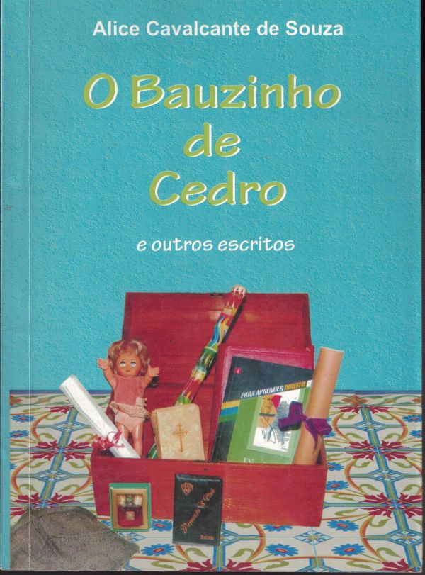 Bauzinho de cedro e outras escritos, O